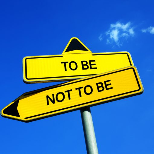 This is the image of a Traffic Signs reading To Be Or Not To Be